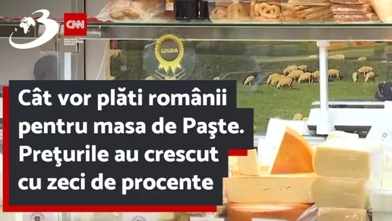Cat vor plati romanii pentru masa de Paste. Preturile au crescut cu zeci de procente
