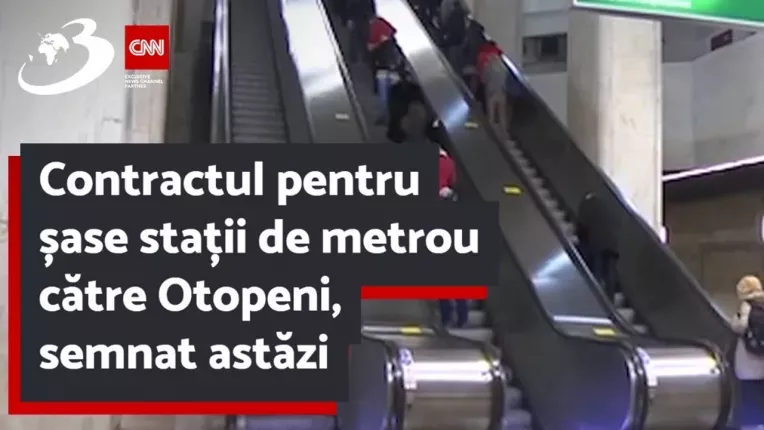 Contractul pentru sase statii de metrou catre Otopeni, semnat astazi