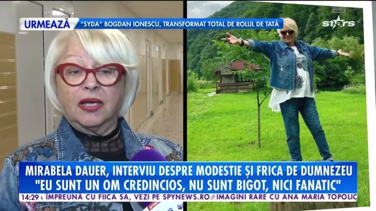 Mirabela Dauer, interviu despre modestie si frica de Dumnezeu