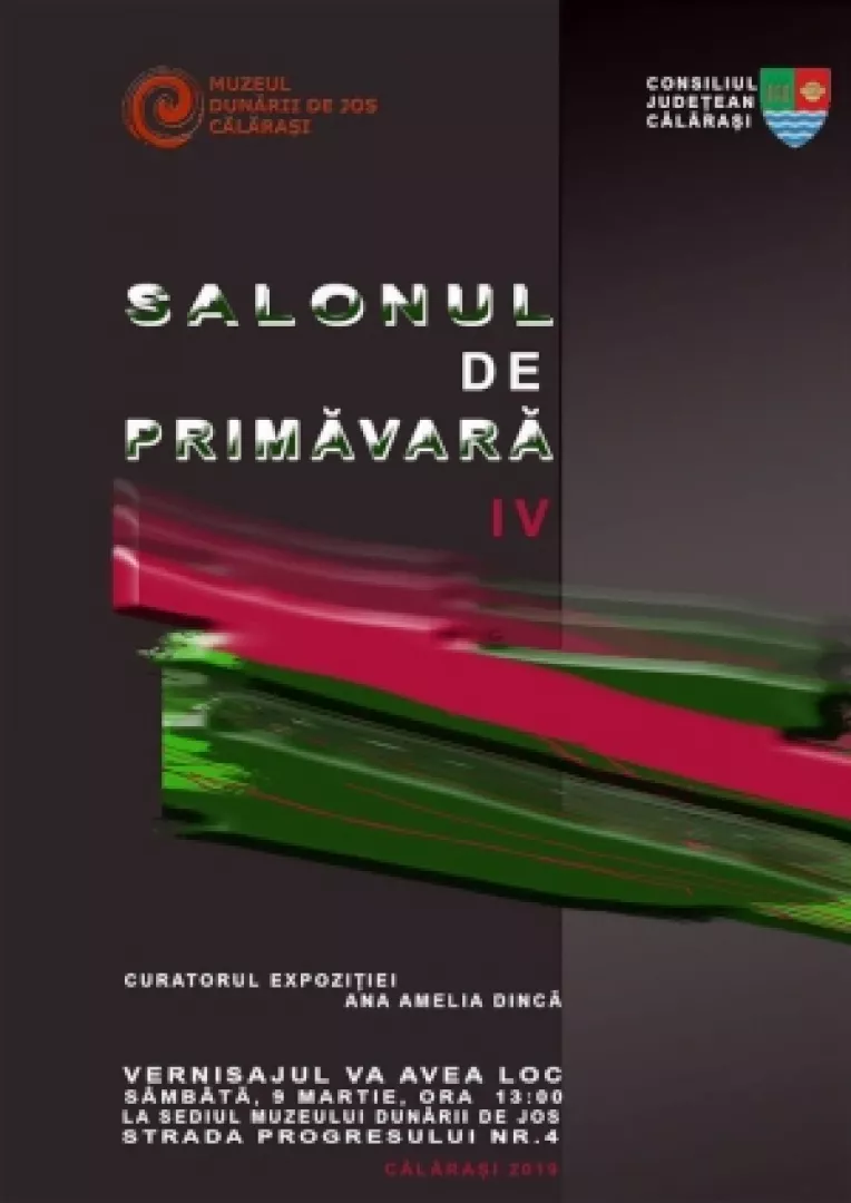 Muzeul Dunarii de Jos Calarasi: Salonul de Primavara 2019, sambata 9 martie 2019,  intre orele  13:00 - 15:00